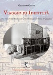 Viaggio di identità. Tra territorio e paesaggio, un itinerario in terra di Calabria